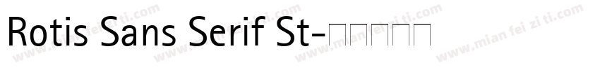 Rotis Sans Serif St字体转换